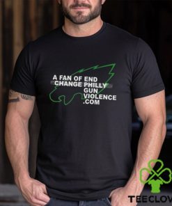 philadelphia Eagles A Fan Of End Change Philly Gun Violence Shirt