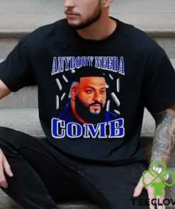 Dj Khaled Daily Anybody Need A Comb T Shirt