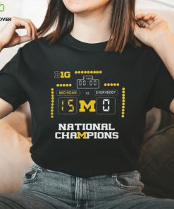 2024 Michigan Vs Everybody 15 0 National Champions t shirt