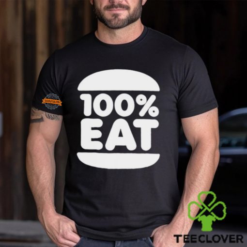 100 Percent Eat Shirt