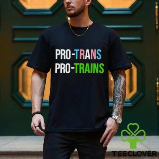 pro Trans Pro Trains Shirt
