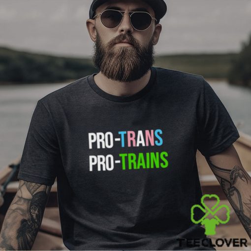 pro Trans Pro Trains Shirt