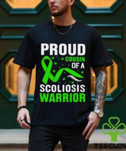 proud cousin of a scoliosis warrior green ribbon shirt