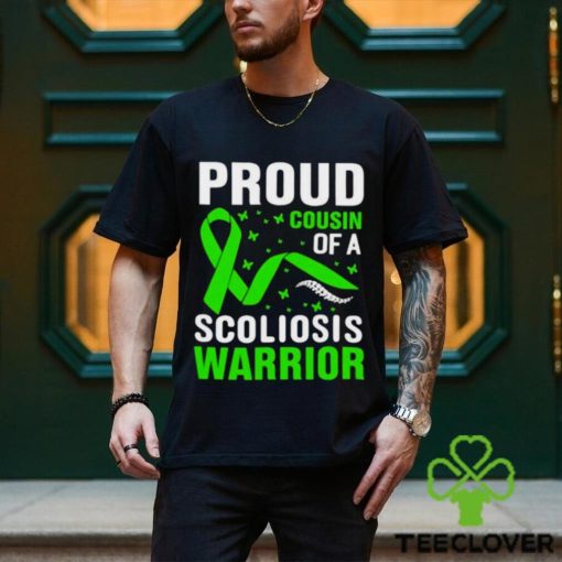 proud cousin of a scoliosis warrior green ribbon shirt