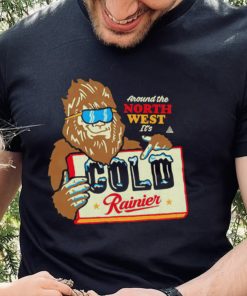 Bigfoot around the North West it’s Cold Rainier beer shirt