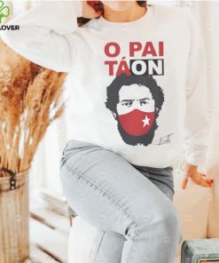 Camiseta Lula Presidente O Pai Tá On Lula T Shirt