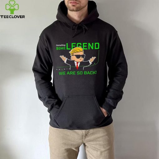 GameStop GME legend we are so back hoodie, sweater, longsleeve, shirt v-neck, t-shirt