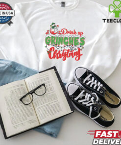 Drink Up Grinches Its Christmas shirt