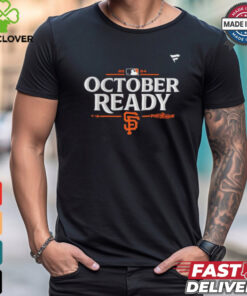 San Francisco Giants October Ready 2024 MLB Postseason Locker Room T Shirt