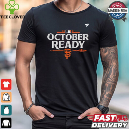 San Francisco Giants October Ready 2024 MLB Postseason Locker Room T Shirt