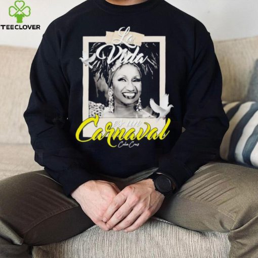 La Vida Es Un Carnaval Celia Cruz Shirt