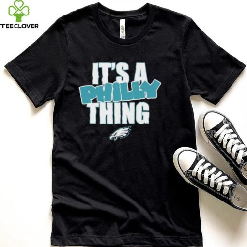 Philadelphia Eagles It’s A Philly Thing Shirt