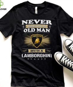 Never underestimate an old man with a lamborghinI logo shirt