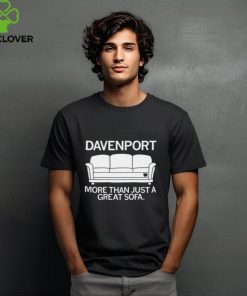 Davenport More Than Just A Great Sofa Shirt