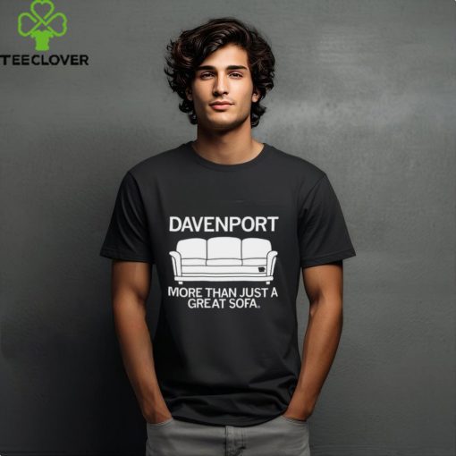 Davenport More Than Just A Great Sofa Shirt