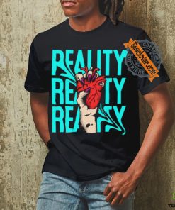 reality t hoodie, sweater, longsleeve, shirt v-neck, t-shirt