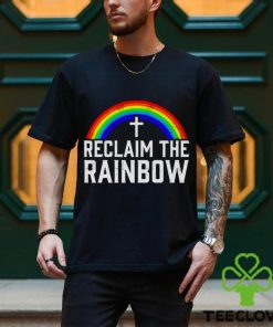 reclaim the rainbow LGBT shirt