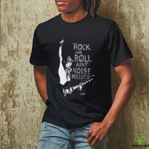 rock and roll aint  noise pollution hoodie, sweater, longsleeve, shirt v-neck, t-shirt