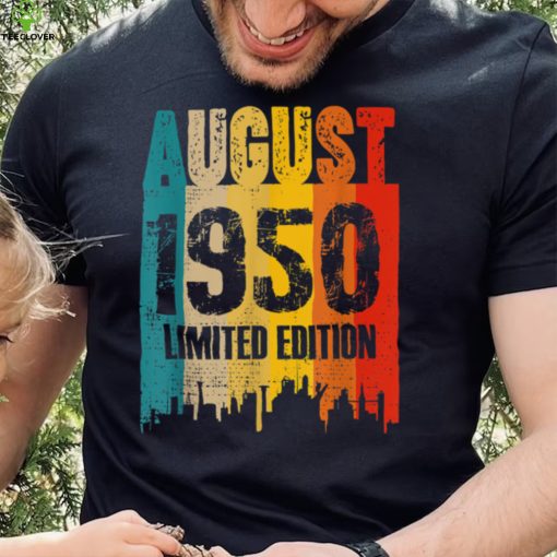 August 1950 72 Years Old Birthday Limited Edition Vintage T Shirt