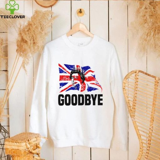 Goodbye Elizabeth II Queen of The United Kingdom hoodie, sweater, longsleeve, shirt v-neck, t-shirt