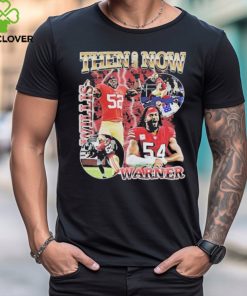 San Francisco 49Ers Then and Now Willis Warner 2024 Shirt