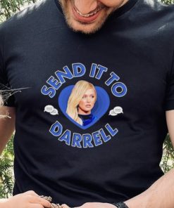 send it to darrell t shirt