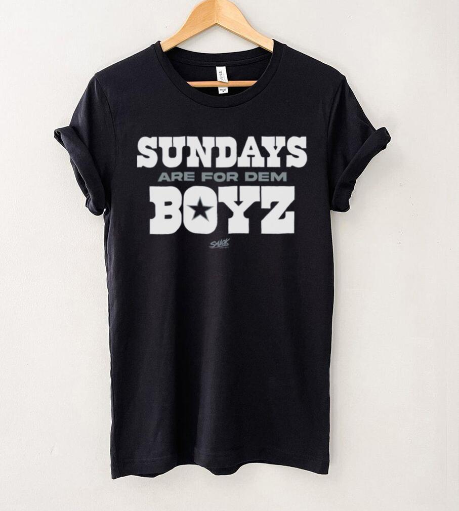 Sundays are for Dem Boyz Shirt Sundays are for Dem Boyz Shirt