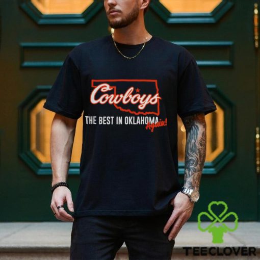 Oklahoma State Cowboys The best in Oklahoma again basketball map shirt