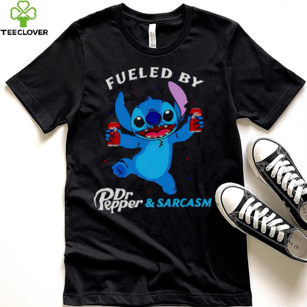 stitch fueled by drink Dr Pepper and sarcasm shirt stitch fueled by drink Dr Pepper and sarcasm shirt
