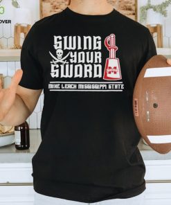 swing Your Sword Mike Leach Swing Your Sword Rip Mike Leach T Shirts