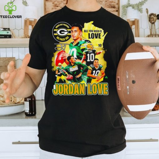 Green Bay Packers go pack go all you need is Love Jordan Love signature Vintage hoodie, sweater, longsleeve, shirt v-neck, t-shirt