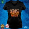 Spooky Liberal Feminist Witch Vintage Shirt