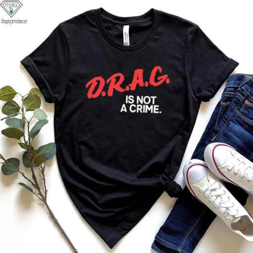 Matt Mercer Drag Is Not A Crime Shirt