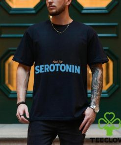 Slut For Serotonin Shirt