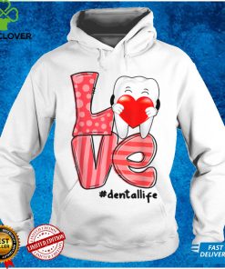 Love Heart Dental Life Valentine, Funny Tooth Heart Dentist T Shirt (1)