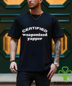 Certified Weaponized Yapper Shirt