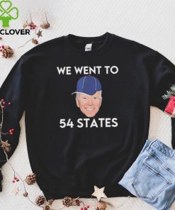 We Went To 54 States, Funny President Biden Gaff 2022 hoodie, sweater, longsleeve, shirt v-neck, t-shirt