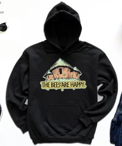 the bees are happy tshirt t shir