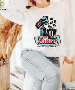 the mixer always throw pucks in art shirt shirt trang