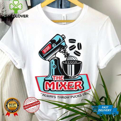 the mixer always throw pucks in art hoodie, sweater, longsleeve, shirt v-neck, t-shirt hoodie, sweater, longsleeve, shirt v-neck, t-shirt trang