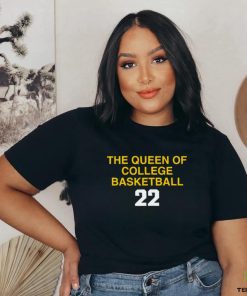 the queen of collge basketball shirt