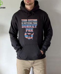 this nation is suffering from donkey pox trump 2024 hoodie, sweater, longsleeve, shirt v-neck, t-shirt Shirt