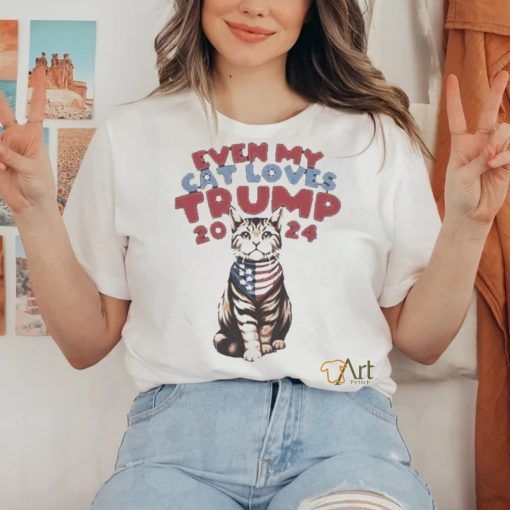 Even My Cat Loves Trump 2024 Shirt