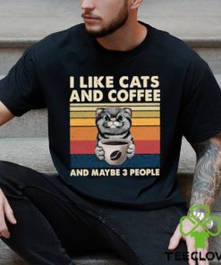 top i like cats and coffee and maybe 3 people vintage t shirt Unisex