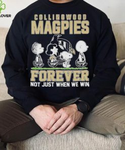 AFL Collingwood Magpies Forever Not Just When We Win T Shirt