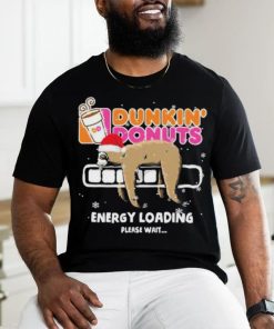 Sloth Santa dunkin’ donuts energy loading please wait hoodie, sweater, longsleeve, shirt v-neck, t-shirt