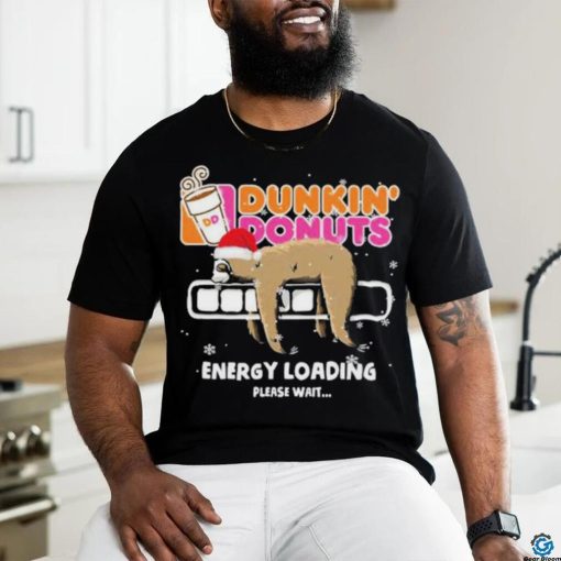 Sloth Santa dunkin’ donuts energy loading please wait hoodie, sweater, longsleeve, shirt v-neck, t-shirt