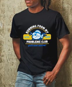unning from my problems club since 1994 shirt 3 unning from my problems club since 1994 shirt