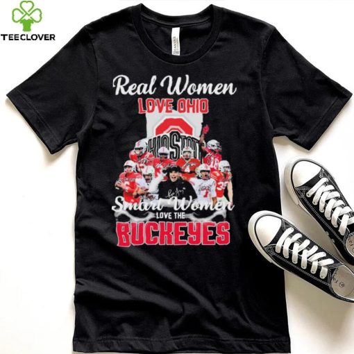 Real Women Love Ohio Team Smart Women Love The Buckeyes Shirt