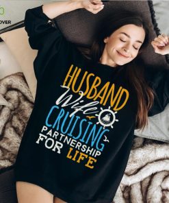 Husband Wife Cruising Partnership For Life Shirt